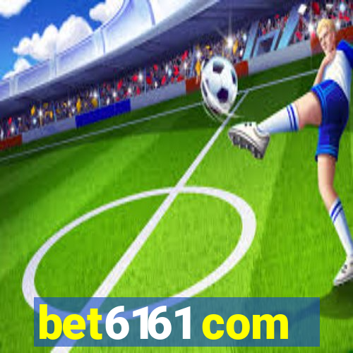 bet6161 com